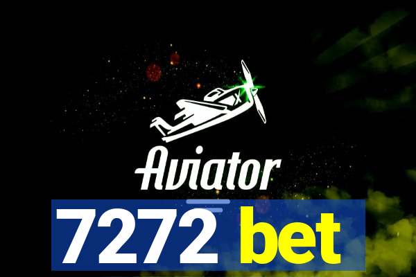 7272 bet